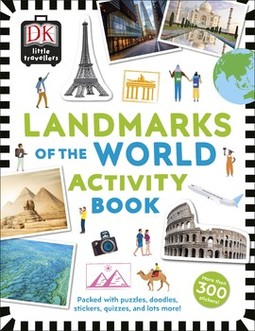 Little Travellers Landmarks of the World: Packed with puzzles, doodles, stickers, quizzes, and lots more