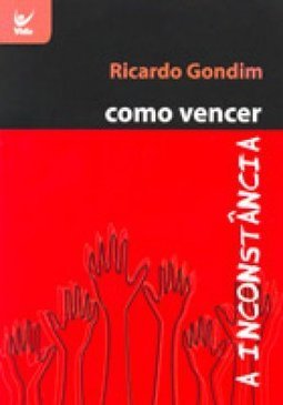 Como Vencer a Inconstância