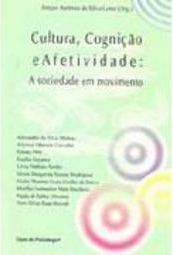 Cultura, Cognição e Afetividade: a Sociedade em Movimento