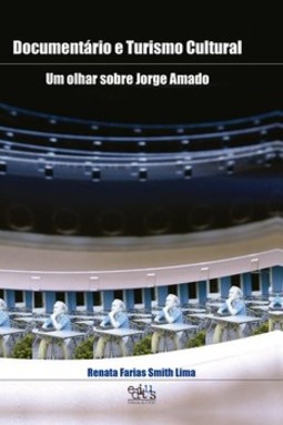 Documentário e turismo cultural: um olhar sobre Jorge Amado
