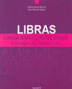 Libras Lingua Brasileira de Sinais - Volume 5