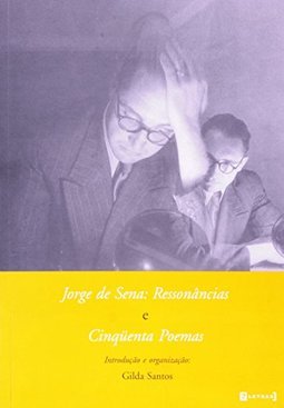 Jorge de Sena: Ressonâncias e Cinquenta Poemas