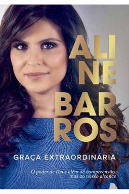 Graça Extraordinária - Aline Barros