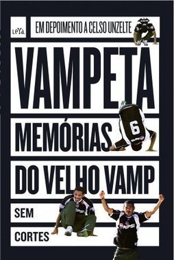 Vampeta: Memórias Do Velho Vamp