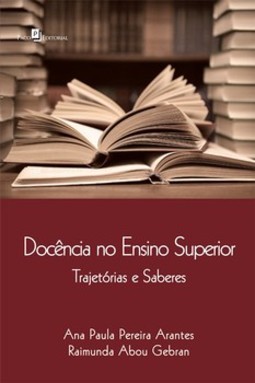 Docência no ensino superior: trajetórias e saberes