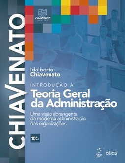 Introdução à teoria geral da administração: uma visão abrangente da moderna administração das organizações