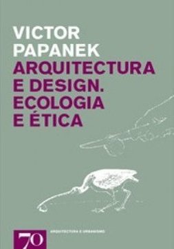 Arquitectura e Design: Ecologia e Ética - Importado