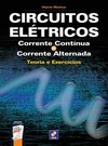 Circuitos elétricos: corrente contínua e corrente alternada