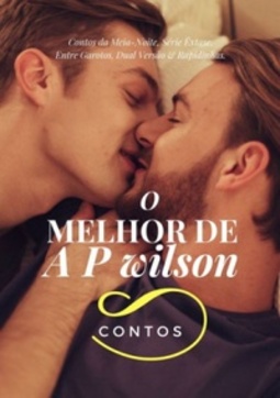 O melhor de A P Wilson - Contos