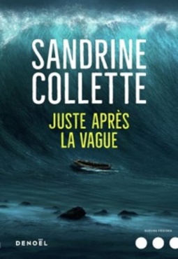 Juste après la vague (Sueurs Froides)