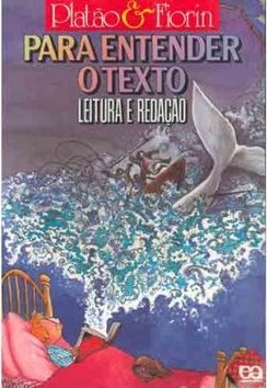 Para Entender o Texto: Leitura e Redação - 2 grau