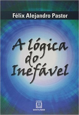 A Lógica do Inefável