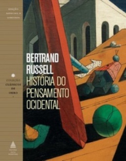 História do Pensamento Ocidental (Clássicos de Ouro)