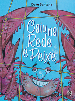 Caiu na rede é peixe