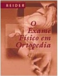 O Exame Físico em Ortopedia