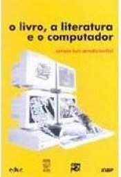 O Livro, a Literatura e o Computador