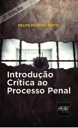 Introdução crítica ao processo penal