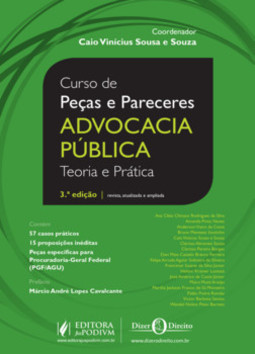 Curso de peças e pareceres - Advocacia pública: teoria e prática