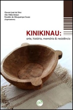 Kinikinau: arte, história, memória & resistência