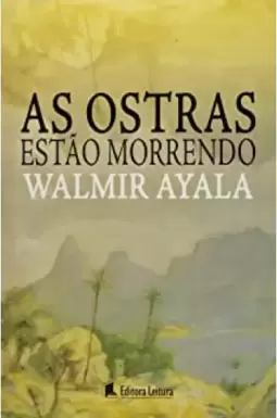 Ostras Estao Morrendo, As