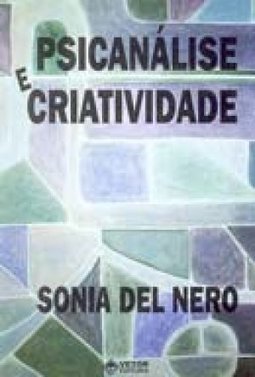 Psicanálise e Criatividade