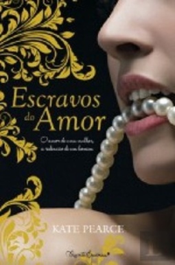 Escravos do Amor (Casa do Prazer #1)