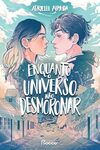 Enquanto o universo não desmoronar