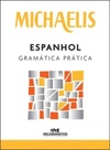 Michaelis Espanhol Gramática Prática (Michaelis Gramática)
