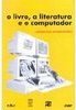 O Livro, a Literatura e o Computador