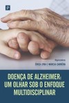 Doença de Alzheimer: um olhar sob o enfoque multidisciplinar