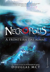 Necrópolis 1: A fronteira das almas