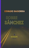 Sobre Sánchez (Colección Campo Real)