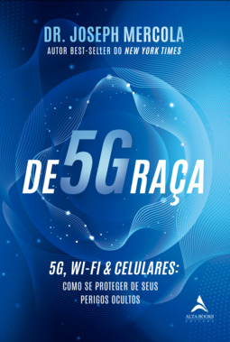 De5Ggraça: 5G, Wi-Fi & celulares: como se proteger de seus perigos ocultos