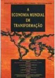 A Economia Mundial em Transformação