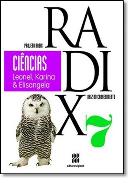 Projeto Radix - Ciencias - 7? Ano - Ensino Fundamental Ii - 7? Ano : Raiz Do Conhecimento