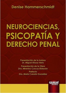 Neurociencias, Psicopatía y Derecho Penal