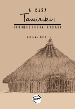 A casa Tamiriki: patrimônio indígena Katxuyana