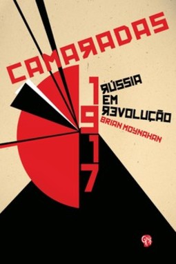 Camaradas - 1917: Rússia em revolução