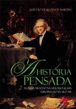 A HISTORIA PENSADA