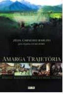 Amarga Trajetória: Romance Mediúnico da Época do Brasil Colônia