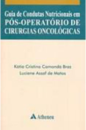 Guia de Condutas Nutricionais em Pós-Operatório de Cir. Oncológicas