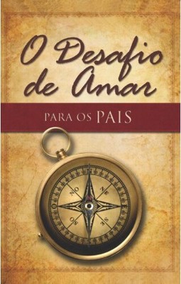 O desafio de amar para os pais