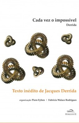 Cada vez o impossível: texto inédito de Jacques Derrida