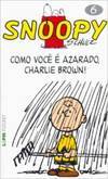 Snoopy  6  : Como Você é  Azarado, Charlie Brown !