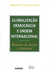 Globalização, democracia e ordem internacional: ensaios de teoria e história