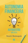Autonomia financeira: autogestão - Uma ideia