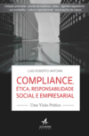 Compliance, ética, responsabilidade social e empresarial: uma visão prática