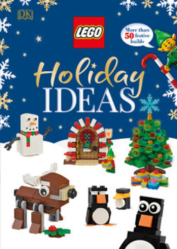 LEGO Holiday Ideas (Library Edition): More than 50 Festive Builds