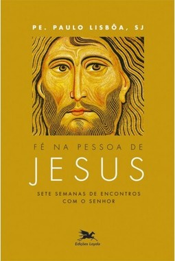 Fé na pessoa de Jesus