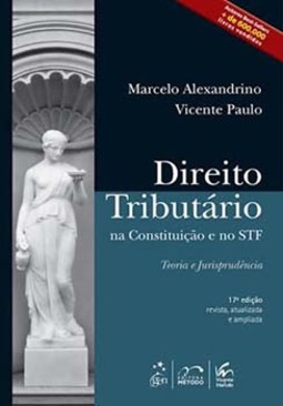 Direito tributário na Constituição e no STF: Teoria e jurisprudência